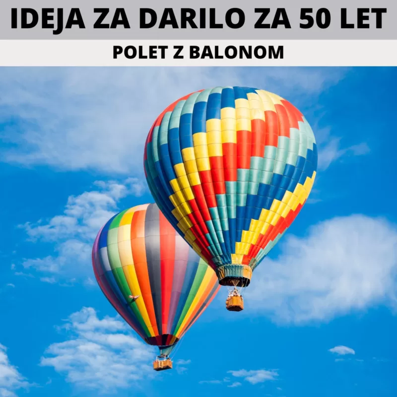 DARILO ZA 50 LET- Polet z balonom