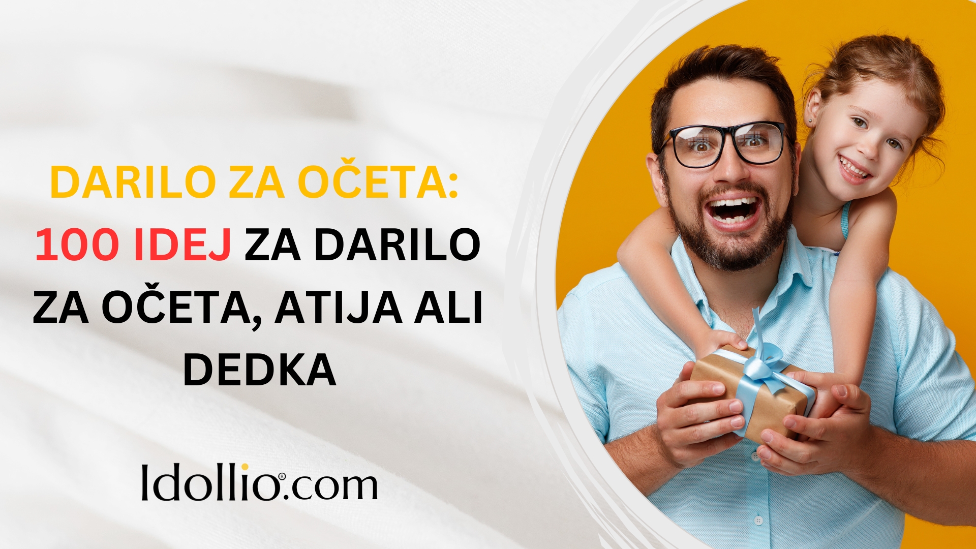 Darilo za očeta: 100+ najboljših idej za darila za očeta, atija ali dedka